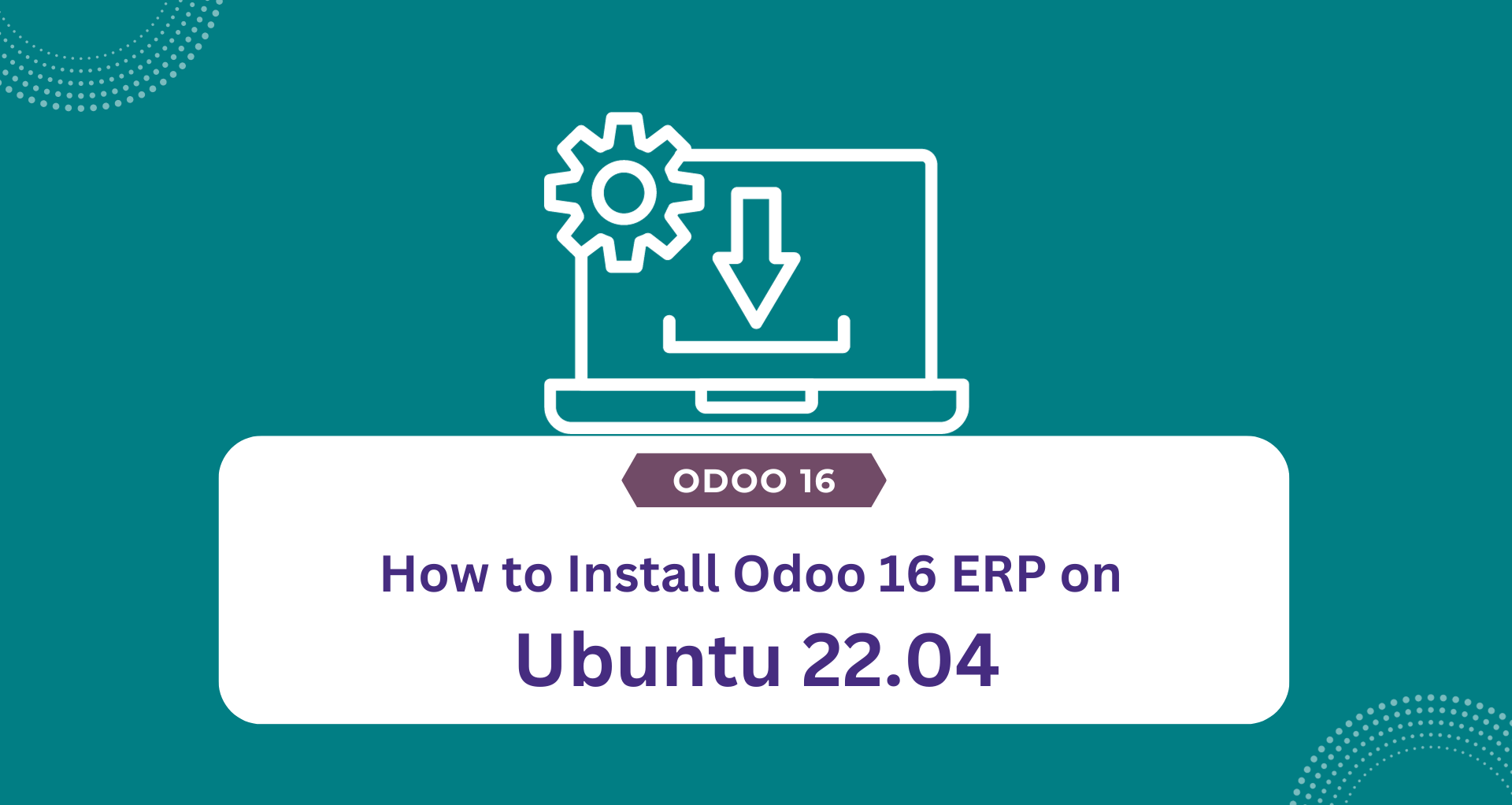 How To Install Odoo 16 Version On Ubuntu 22 04