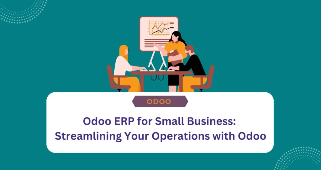Odoo-ERP-for-Small-Business-Streamlining-Your-Operations