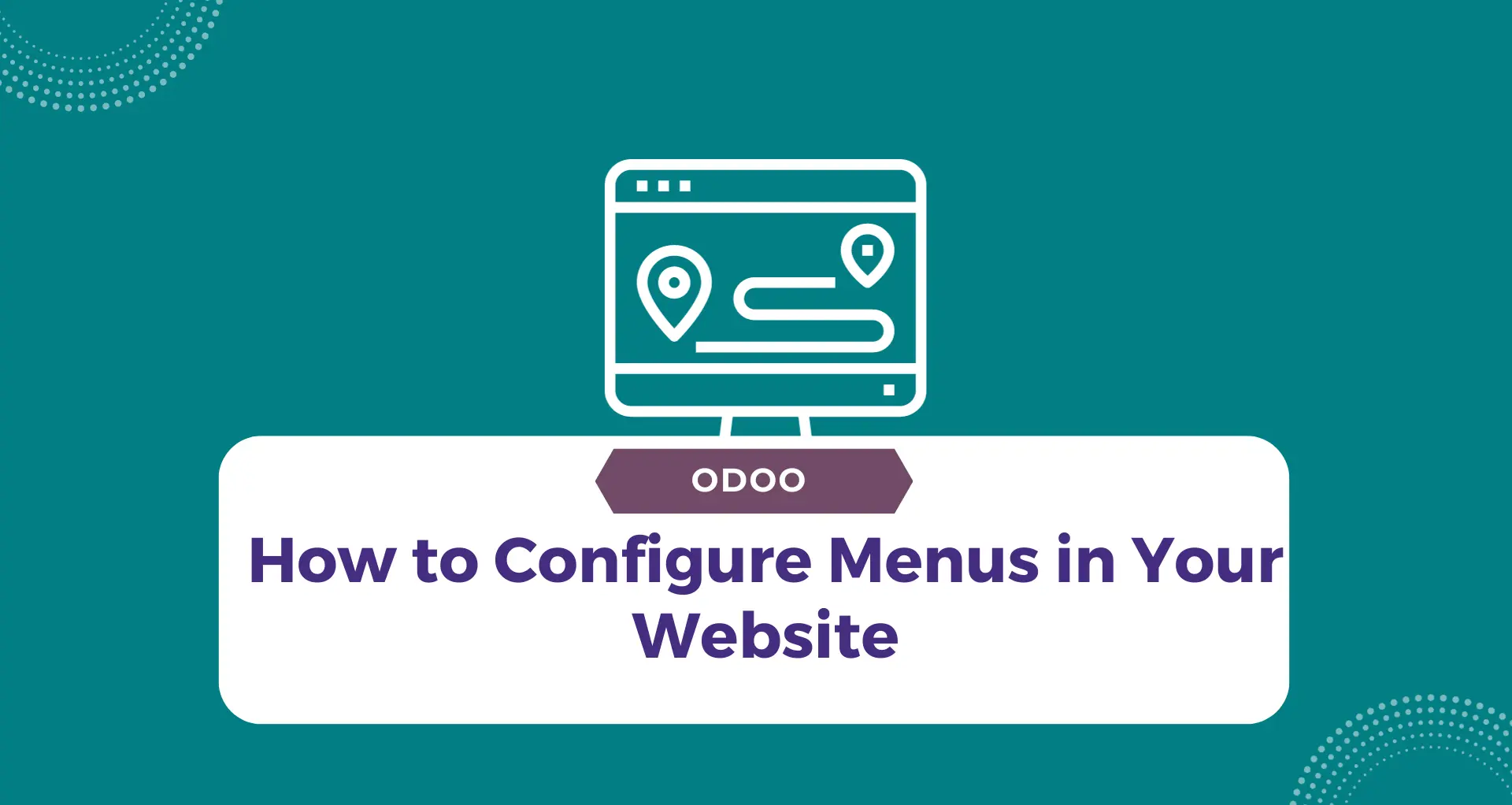 How to Configure Menus in Your Odoo Website