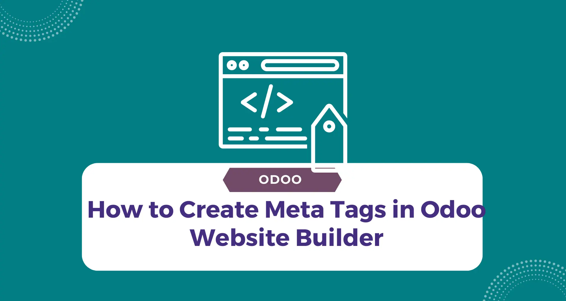 How to Create Meta Tags in Odoo Website Builder
